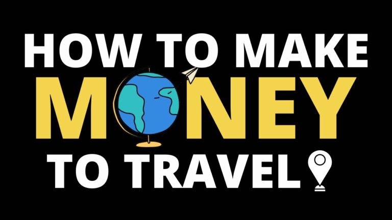 Best Way To Make Money Online To Travel Full-Time