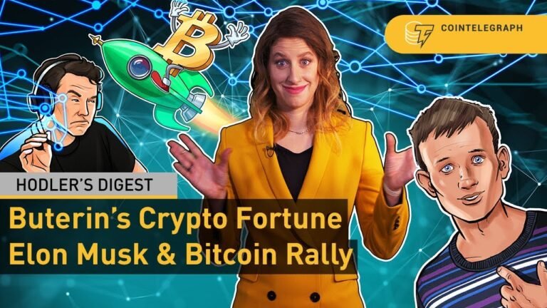 Crypto Rally, Elon Musk Bullish on Bitcoin, Buterin’s Cryptocurrency Fortune | Hodler’s Digest