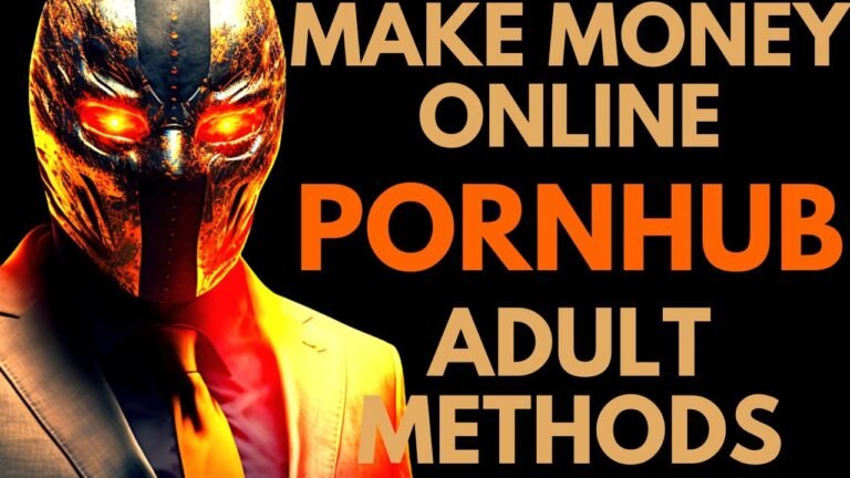 How To Make Millions Online With PornHub – Earn Big Money Online With Many PornHub Methods 2023